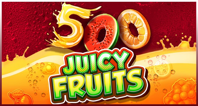 500 Juicy Fruits