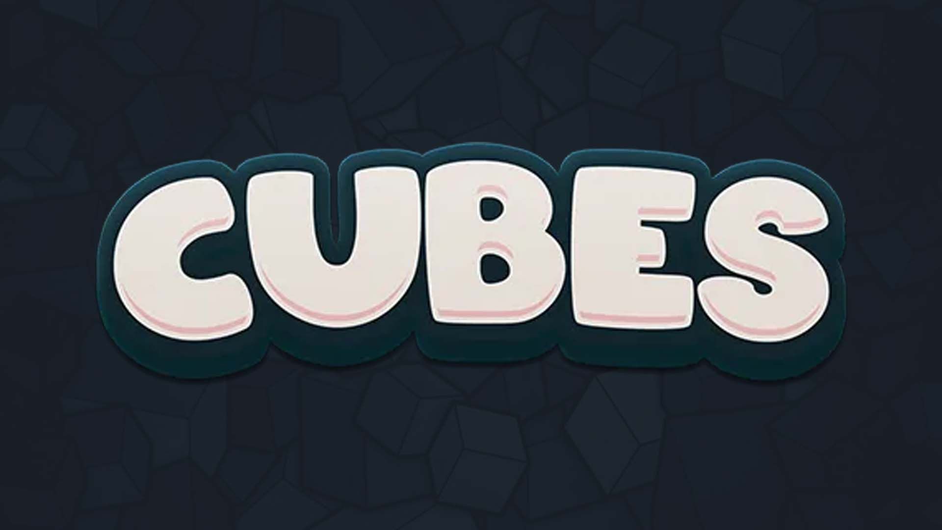 Cubes