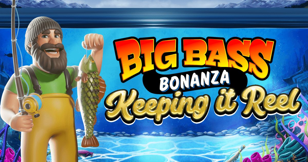 Big Bass — Keeping it Reel