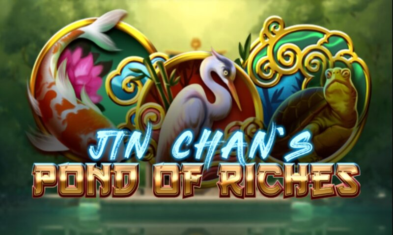 Jin Chan´s Pond of Riches